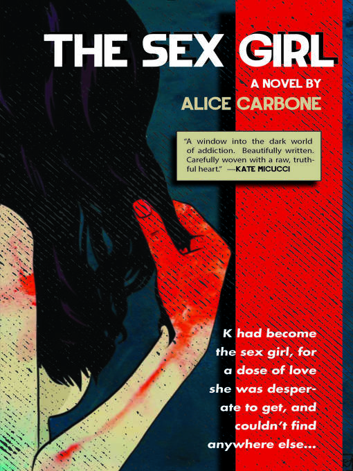 Title details for The Sex Girl by Alice Carbone - Available